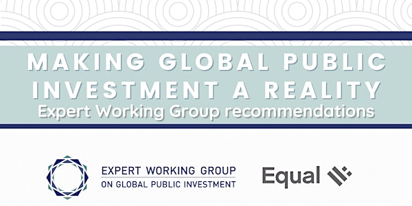 Making Global Public Investment a reality: EWG recommendations