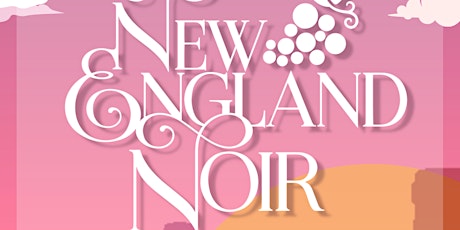 New England Noir Wine Festival
