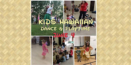 Kids Hawaiian Dance and Playtime workshop primary image