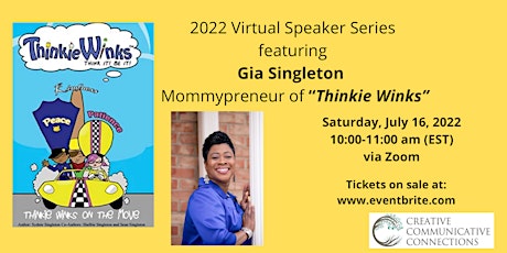 Creative Communicative Connections features Gia Singleton and Thinkie Winks tickets