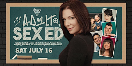 Adult Sex Ed w/ Justin Martindale, Mara Wilson, Francisco Ramos + More! tickets