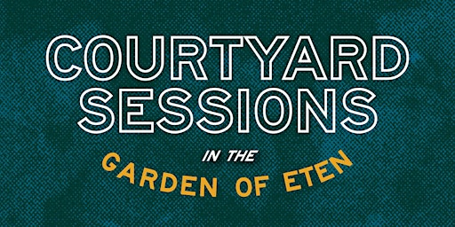 Courtyard Sessions