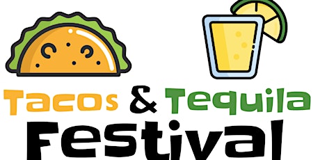 Tacos & Tequila Festival 2023