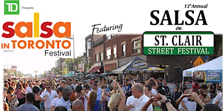 TD Salsa On St. Clair Street Festival primary image