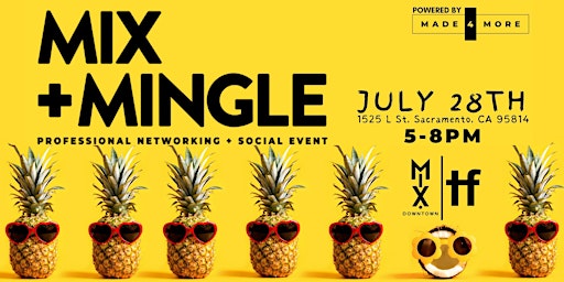Mix + Mingle - A Free Professional Networking + Social Event and Mixer