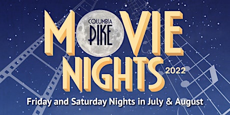 Columbia Pike Movie Nights -Saturdays tickets