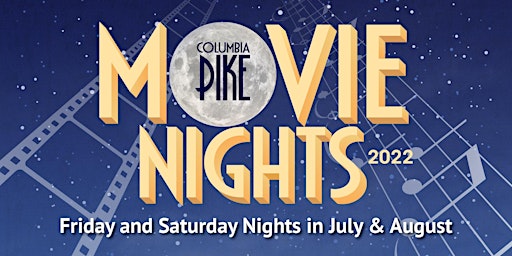 Columbia Pike Movie Nights -Fridays