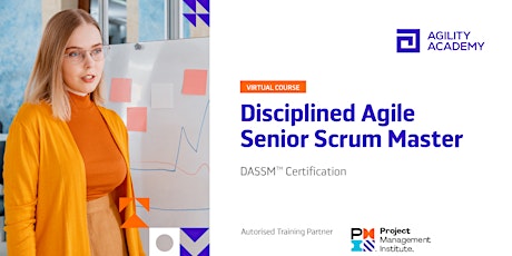 VIRTUAL: Disciplined Agile Senior Scrum Master (DASSM)™ Training