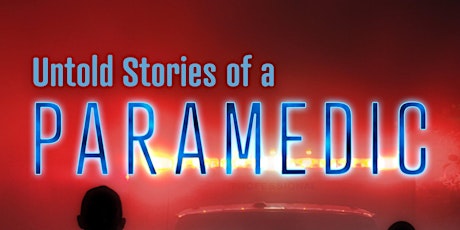 Book Signing - Untold Stories of a Paramedic - True Stories tickets