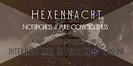 Hexennacht: Nothingness // Pure Consciousness tickets