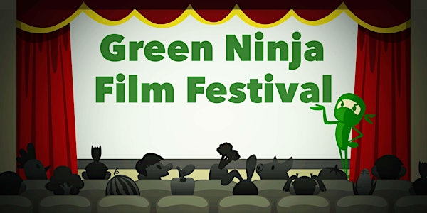 2017 Green Ninja Film Festival