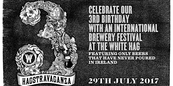 Hagstravaganza at The White Hag Brewery