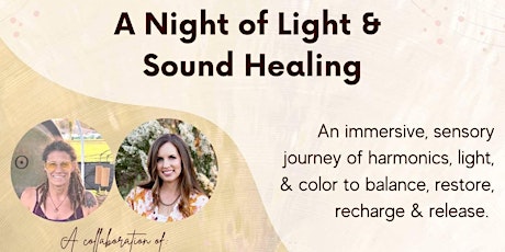 A Night of Light and Sound Healing