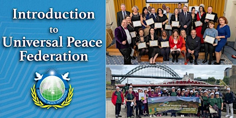 Introduction to the Universal Peace Federation  - UK (11 October  6:30 pm) tickets