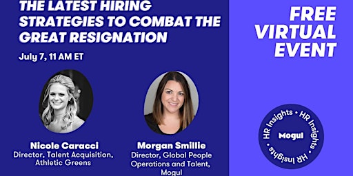 The Latest Hiring Strategies to Combat the Great Resignation