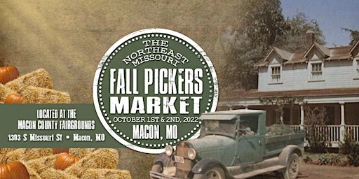 Northeast MO Fall Pickers Market-Early Pickers Tickets