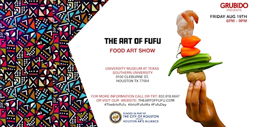 GRUBIDO PRESENTS: THE ART OF FUFU FOOD ART SHOW
