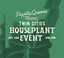 Twin Cities Houseplant Event Year 2!