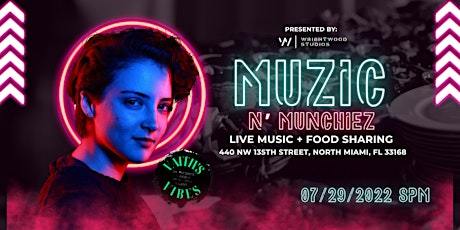 Muzic N' Munchiez : Live Performances + Food Sharing Potluck at Wrightwood