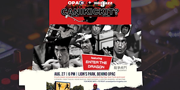 OPAC presents: "Can I Kick It?" with Shaolin Jazz