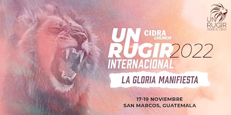UN RUGIR 2022 / LA GLORIA MANIFIESTA boletos