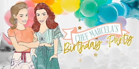 "CHEF MARCELA'S MARIACHI BIRTHDAY PARTY!"