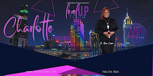 LEVEL UP TOUR 2022 ~ CHARLOTTE EXPERIENCE