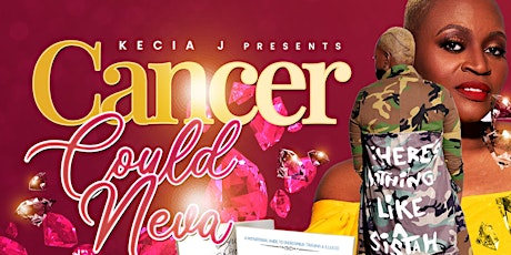 Cancer Could NEVA Health & Wellness Empowerment Tour