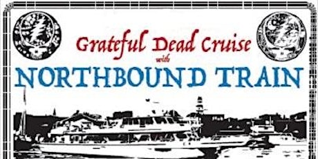 Grateful Dead Music Cruise with Northbound Train primary image