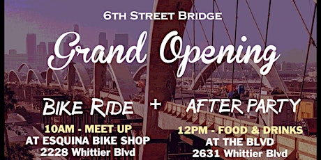 6th Street Bridge Grand Opening RIDE & AFTER PARTY - Sunday July 10 tickets