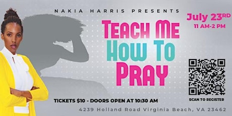 TEACH ME HOW TO PRAY tickets