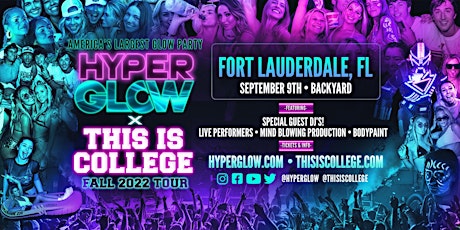 HYPERGLOW x This Is College - Fort Lauderdale, FL “Fall 2022 Tour"
