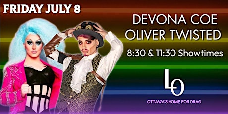 Friday Night Drag - Devona Coe & Oliver Twisted  -11:30pm Upstairs tickets