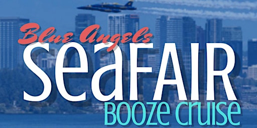 Blue Angels Seafair Booze Cruise 2022