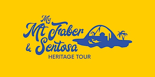 My Mt Faber Heritage Tour [English] (09 July 2022)