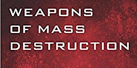 Book Launch: Weapons of Mass Destruction   primary image