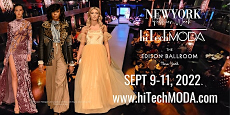 New York Fashion Week/NYFW hiTechMODA Sunday Main Events BALLROOM tickets