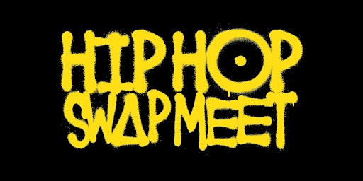 HIP-HOP SWAP MEET