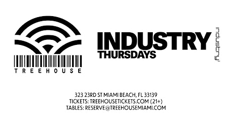INDUSTRY THURSDAYS @ Treehouse Miami tickets