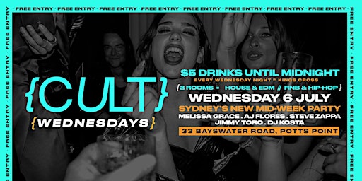 CULT Wednesdays // Wed 6 July - Sign Up for $5 Drinks 9PM - Midnight