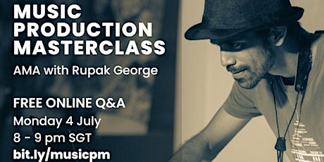 Music Production Masterclass Q & A (Free Session 1) tickets