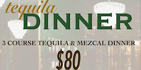 Tequila Dinner @ The Speakeasy tickets