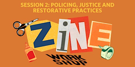 ActionAB Lethbridge Zine Workshop: Policing, Justice & Restorative Practice tickets
