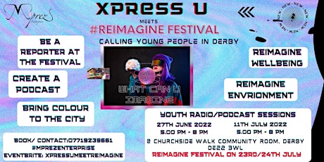 Xpress U Meets #Reimagine Festival Session 3 tickets