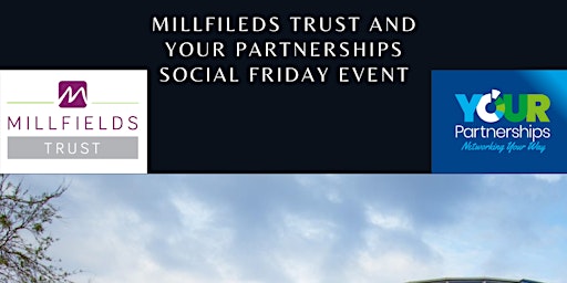 Millfields Trust Plymouth and Your Partnerships Friday Social Networking