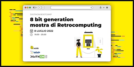 DigithON Bootcamp - 8bit Generation - Mostra di Retrocomputing biglietti