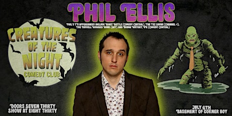 Creatures of the Night Comedy Club with Phil Ellis tickets