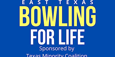 East Texas Bowling For Life Fundraising Event