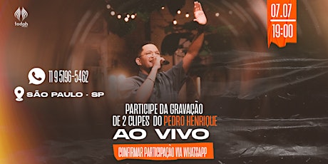 Gravação De Clipe Ao Vivo - Pedro Henrique ingressos