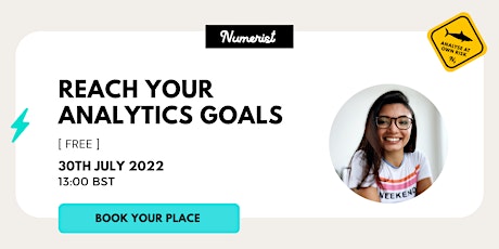 Reach your Analytics Goals tickets
